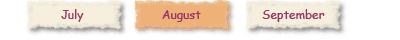 [July AUGUST September]